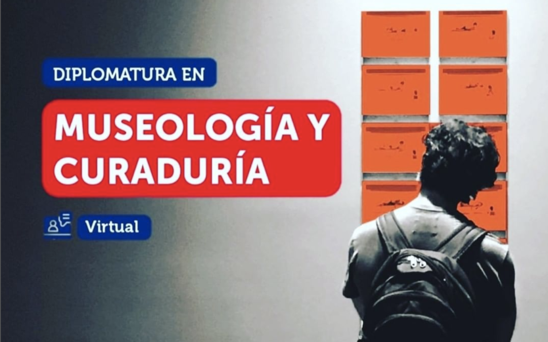 DIPLOMATURA EN MUSEOLOGÍA Y CURADURÍA!!